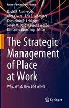 Future of Business and Finance - The Strategic Management of Place at Work