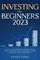 Investing for Beginners 2023