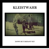 Kleistwahr - Down But Defiant Yet (2 LP)