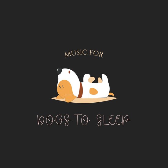 Music For Dogs To Sleep - cover