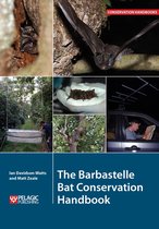 Conservation Handbooks-The Barbastelle Bat Conservation Handbook