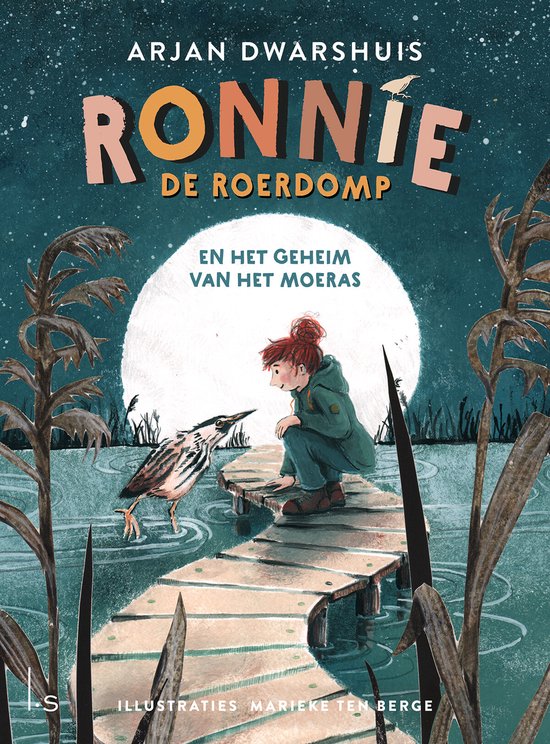 Ronnie de roerdomp 1 - Ronnie de roerdomp en het geheim van  ... - cover