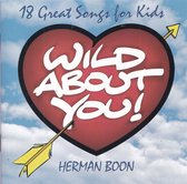Wild about you - Gospel for kids - Herman Boon