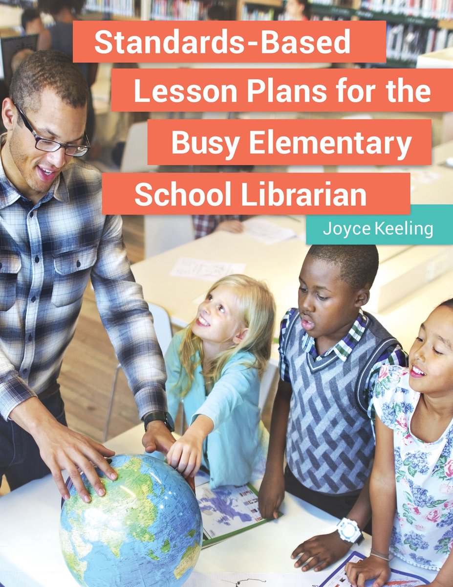 StandardsBased Lesson Plans for the Busy Elementary School Librarian