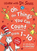 Learn With Dr. Seuss- Oh, The Things You Can Count From 1-10