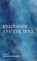 New Heidegger Research- Heidegger and the Holy