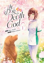 My Dog is a Death God (Manga)- My Dog is a Death God (Manga) Vol. 1