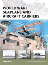 World War I Seaplane & Aircraft Carriers