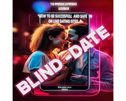 Blind Date: How to be successful and safe in on-line dating sites.