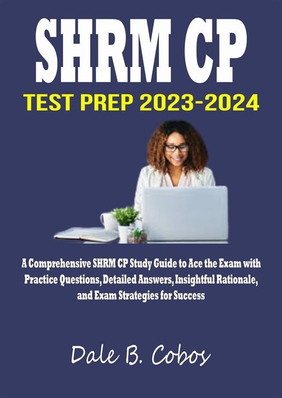 Shrm CP Test Prep 20232024 (ebook), Dale B. Cobos 9791222427454
