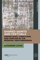 Jewish Engagements- Shared Saints and Festivals among Jews, Christians, and Muslims in the Medieval Mediterranean
