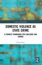 Crimes of the Powerful- Domestic Violence as State Crime
