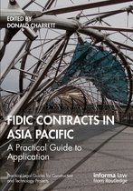 Practical Legal Guides for Construction and Technology Projects- FIDIC Contracts in Asia Pacific