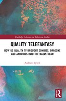 Routledge Advances in Television Studies- Quality Telefantasy