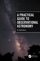 A Practical Guide to Observational Astronomy