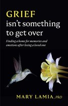 APA LifeTools Series- Grief Isn't Something to Get Over