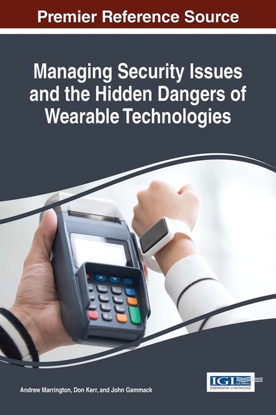 Managing Security Issues and the Hidden Dangers of Wearable  ... - cover