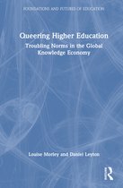 Foundations and Futures of Education- Queering Higher Education
