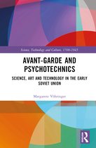 Science, Technology and Culture, 1700-1945- Avant-Garde and Psychotechnics