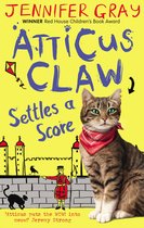 Atticus Claw: World's Greatest Cat Detective 3 - Atticus Claw Settles a Score