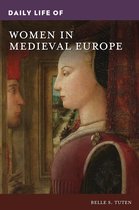 The Greenwood Press Daily Life Through History Series- Daily Life of Women in Medieval Europe