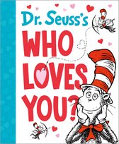 Dr. Seuss's Gift Books- Dr. Seuss's Who Loves You?