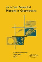 FLAC and Numerical Modeling in Geomechanics