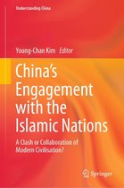 Understanding China - China’s Engagement with the Islamic Nations