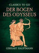 Classics To Go - Der Bogen des Odysseus