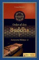 Ordet af den Buddha - 7
