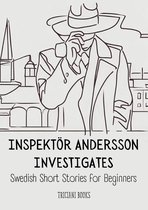 Swedish Short Stories for Beginners - Inspektör Andersson Investigates