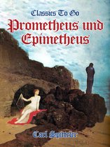 Classics To Go - Prometheus und Epimetheus