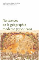 Sociétés, Espaces, Temps - Naissances de la géographie moderne (1760-1860)