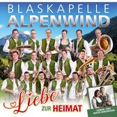Blaskapelle Alpenwind - Liebe Zur Heimat - CD