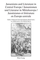 Beihefte zu Simpliciana- Jansenisms and Literature in Central Europe / Jansenismen und Literatur in Mitteleuropa / Jansénismes et littérature en Europe centrale