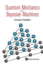 Quantum Mechanics and Bayesian Machines