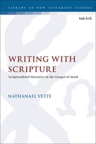 The Library of New Testament Studies- Writing With Scripture