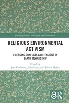 Routledge Studies in Religion and Environment- Religious Environmental Activism