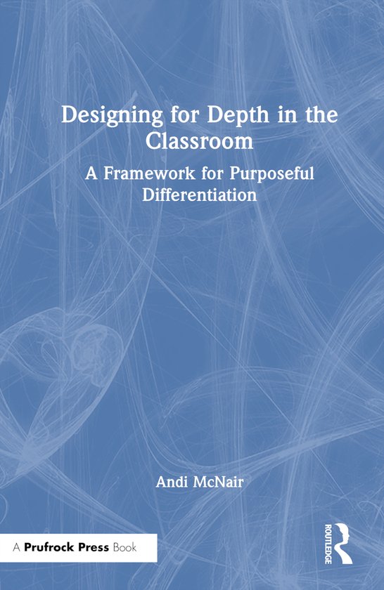 Designing for Depth in the Classroom - cover