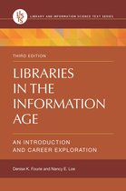 Library and Information Science Text Series - Libraries in the Information Age