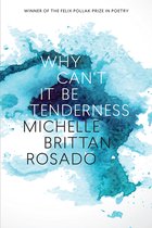Wisconsin Poetry Series- Why Can't It Be Tenderness