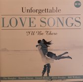 I'll Be There - Unforgettable Love Songs - BILL WITHERS, JACKSON 5, JIM CROCE, ELVIS, DOLLY PARTON, MARVIN GAYE, THE HOLLIES, THE CURE