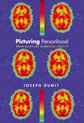 Picturing Personhood - Brain Scans and Biomedical Identity