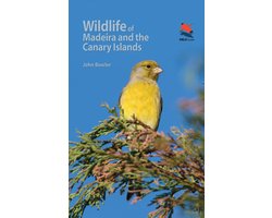 Wildlife of Madeira and the Canary Islands – A Photographic Field Guide to Birds, Mammals, Reptiles, Amphibians, Butterflies and Dragonflies