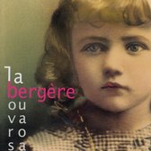 La Bergère - Ouvarosa (CD)
