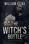 The Kelly Chronicles - The Witch's Bottle