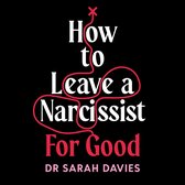 How to Leave a Narcissist ... For Good