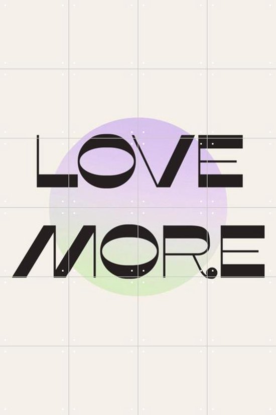 IXXI Love More - Wanddecoratie - Typografie en quotes - 80 x 120 cm
