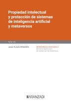 Monografía Revista Patrimonial - Propiedad intelectual y protección de sistemas de inteligencia artificial y metaversos
