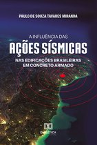A influência das ações sísmicas nas edificações brasileiras em concreto armado